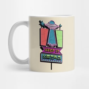 Keep It Weird Sign Mug